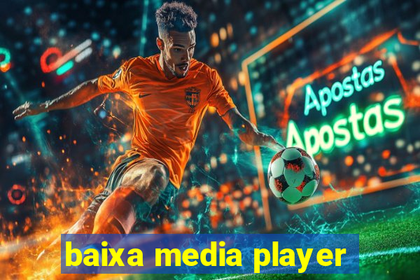 baixa media player